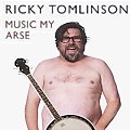 buy the new Ricky Tomlinson CD - Music My Arse
