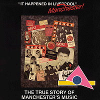 It Happened In Manchester - The True Story of Manchester's Music 1958-1965