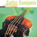 Celtic Compass CD featuring Michael McGoldrick