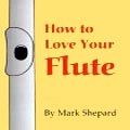 Buy How to love your flute