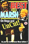 Best and Marsh on stage and uncut