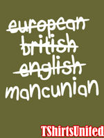 Mancunian not English t-shirt